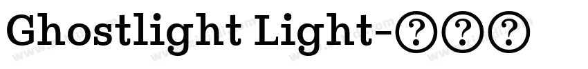 Ghostlight Light字体转换 Ghostlight Light字体转换